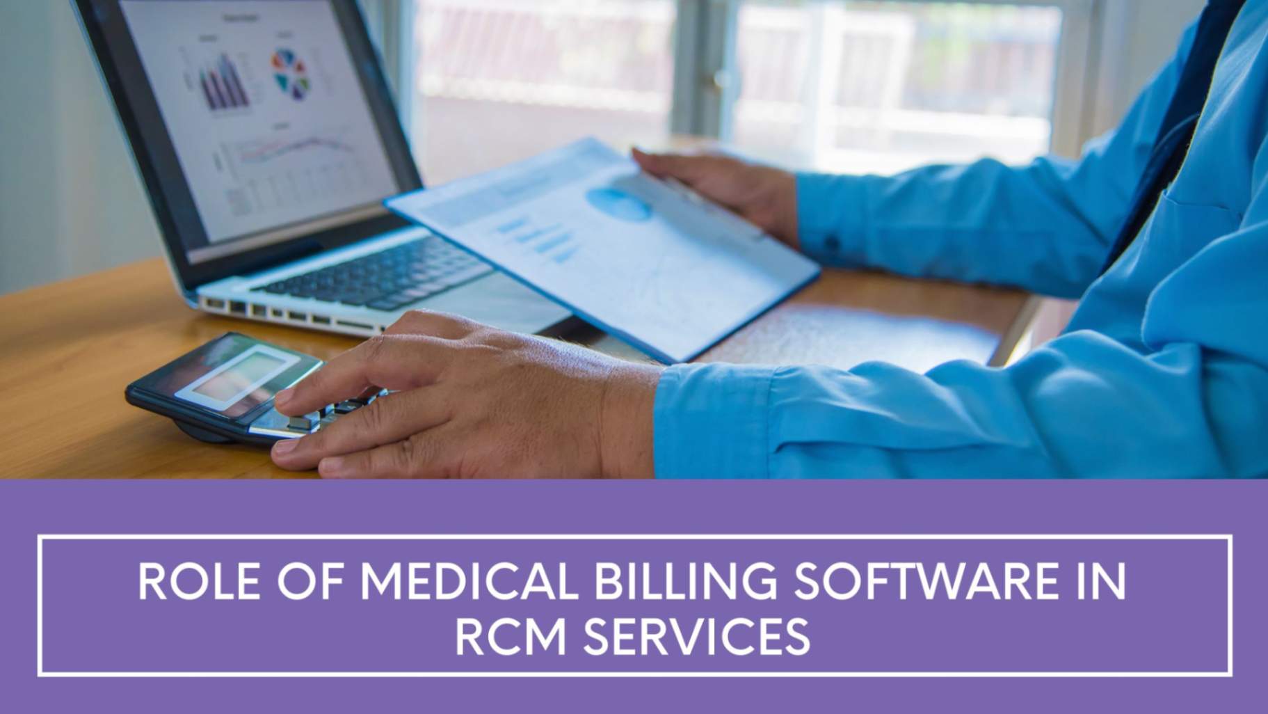 Role of medical billing software in rcm services