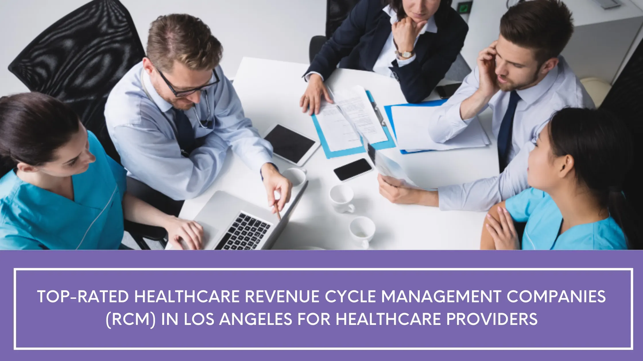 Healthcare Revenue Cycle Management Companies in Los Angeles
