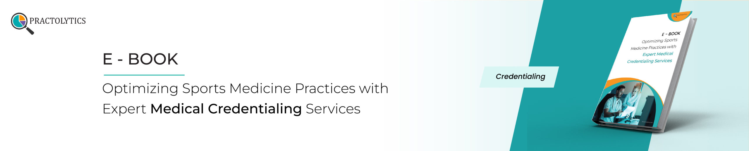 Credentialing E book banner-01 Optimizing Sports Medicine Practices with Expert Medical Credentialing Services