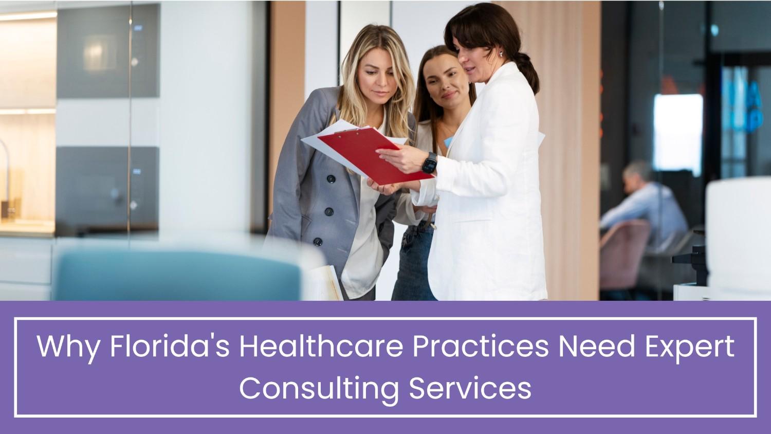 Medical Practice Consulting Companies in Florida