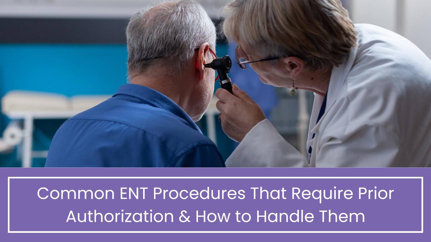 Prior Authorization Services for ENT