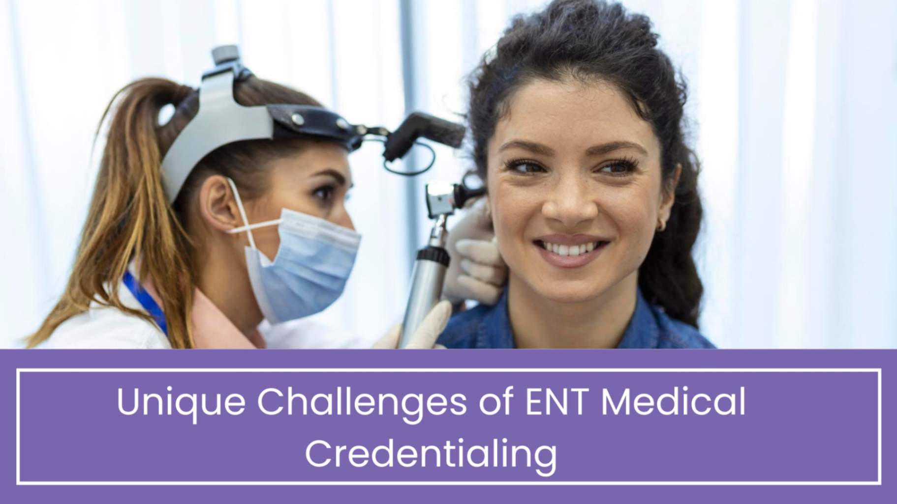 Medical Credentialing Services for ENT doctors