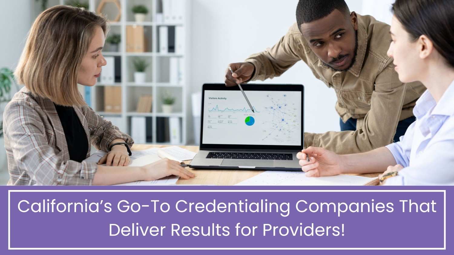 Medical Credentialing Companies in California