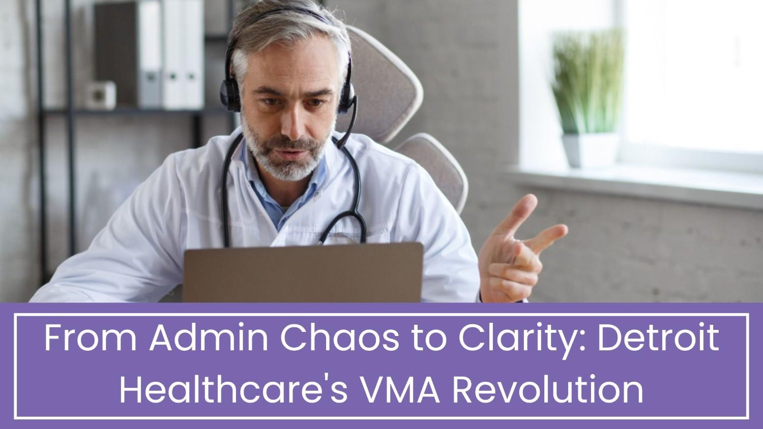 Virtual Medical Assistant Companies in Detroit
