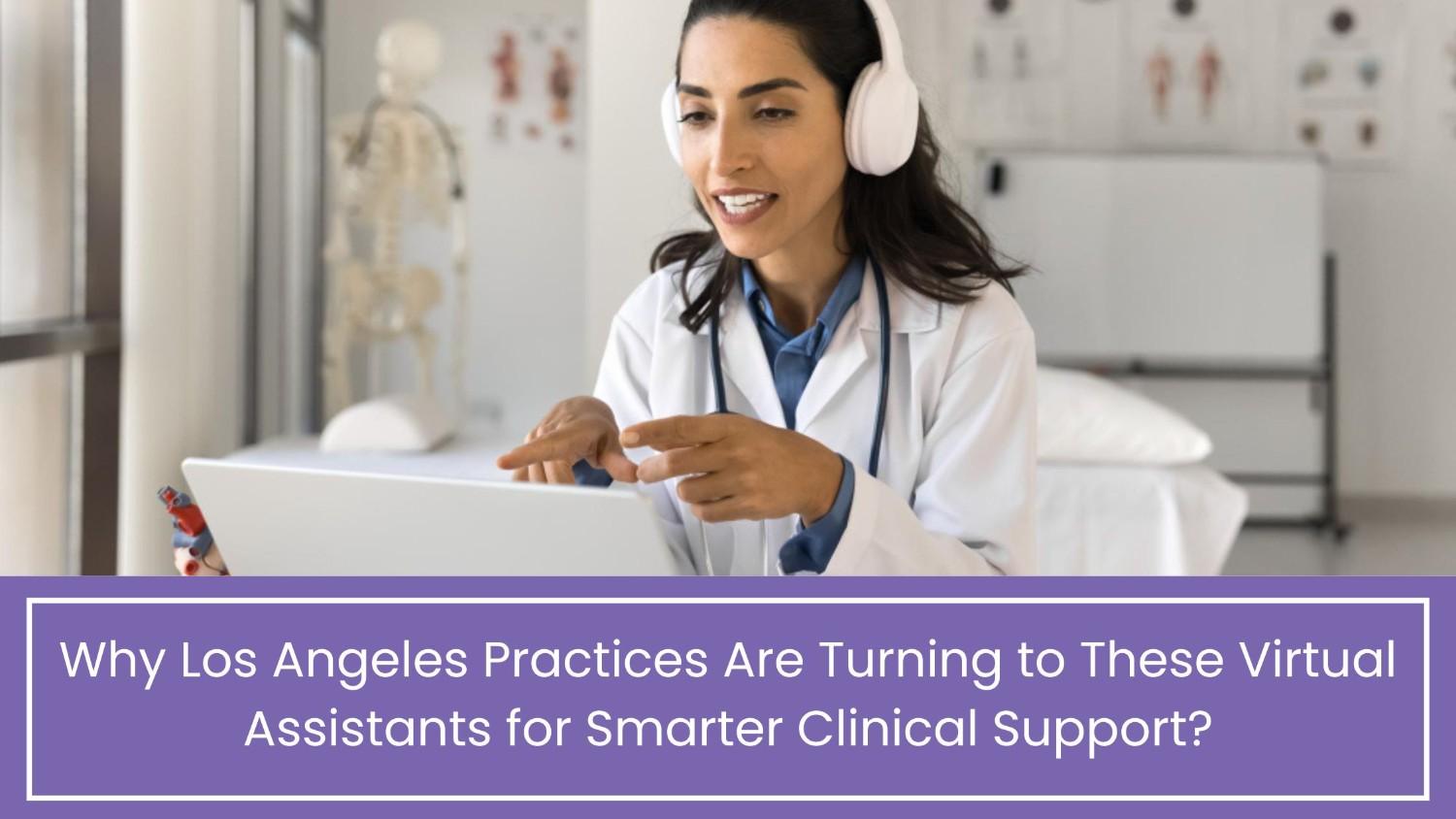 Virtual Medical Assistant Companies in Los Angeles