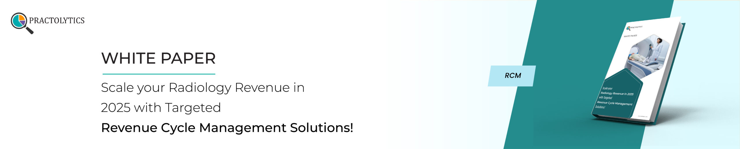 Scale your Radiology Revenue in 2025 with Targeted Revenue Cycle Management Solutions!