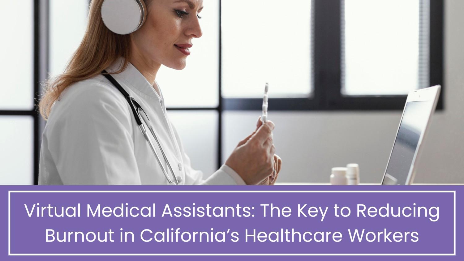 Virtual Medical Assistant Companies in California