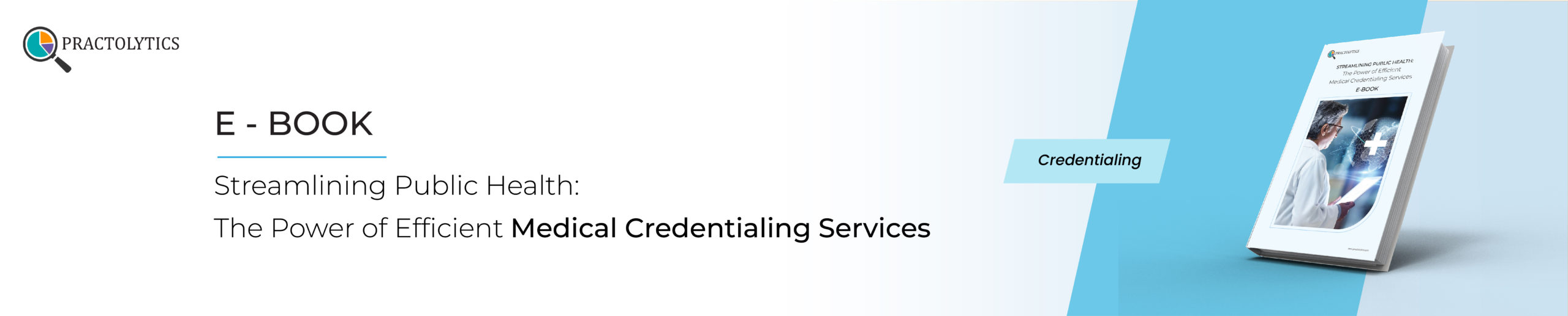 credentialing E book banner-01 Streamlining Public Health: The Power of Efficient Medical Credentialing Services