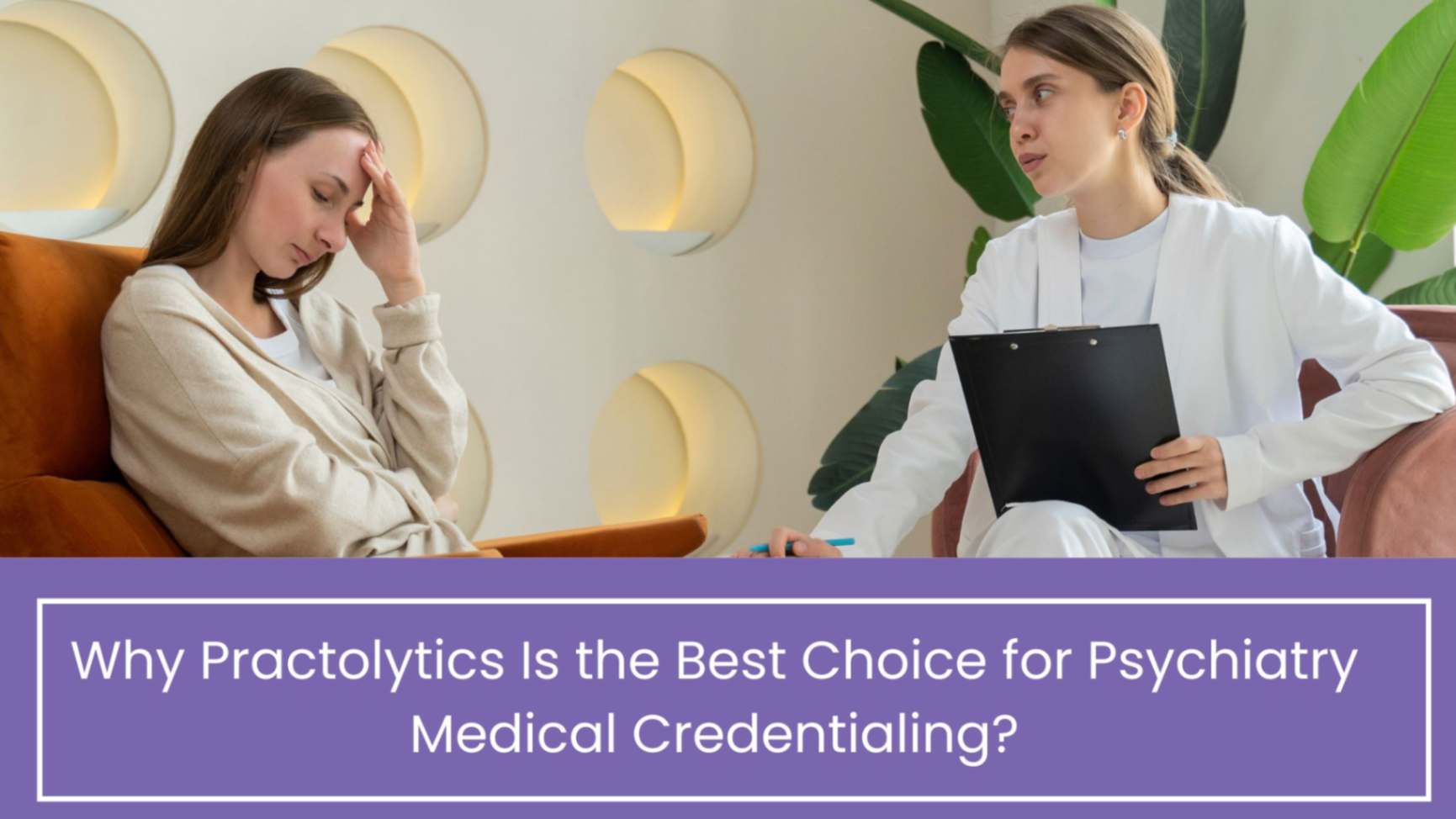 Medical Credentialing Services For Psychiatrist